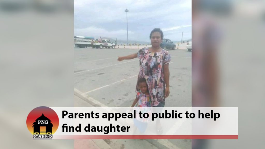 PARENTS APPEAL TO PUBLIC TO HELP FIND THEIR MISSING DAUGHTER – PNG Haus ...